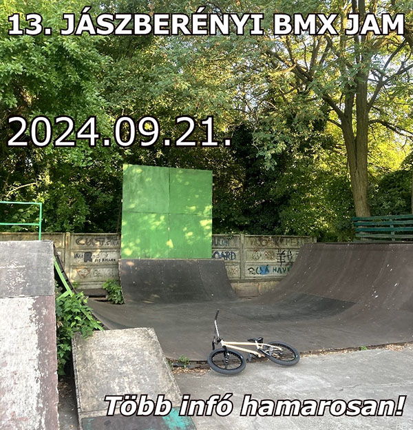 13. Jászberényi BMX Jam - Jászberény