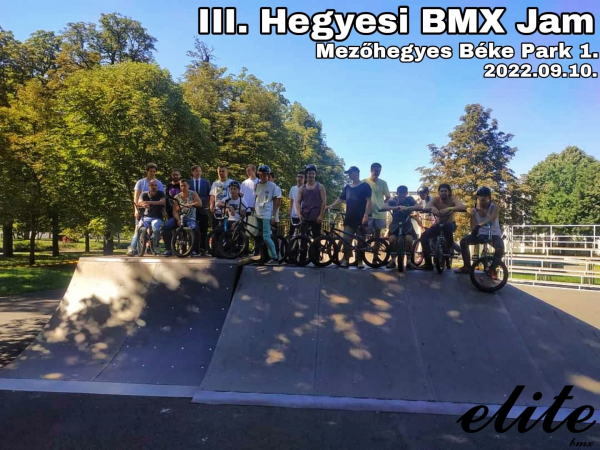 III.Hegyesi BMX Jam - Mezőhegyes - új időpont 