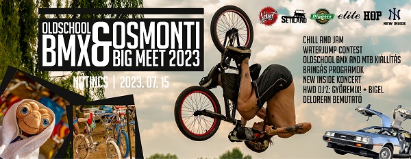 Oldschool Bmx and Ősmonti Big Meet 2023