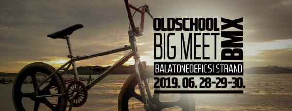 Old School Bmx Big Meet - Balatonederics