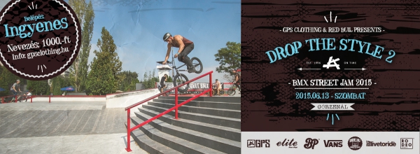 DROP THE STYLE 2 - GPS BMX STREET JAM 2015