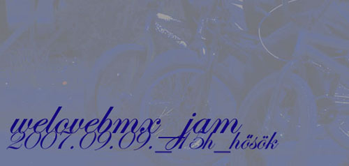 WELOVEBMX JAM 