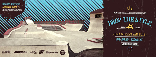 DROP THE STYLE - GPS BMX STREET JAM 2014